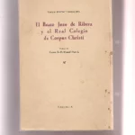 EL BEATO JUAN DE RIBERA Y EL REAL COLEGIO DE CORPUS CHRISTI.ESTUDIO HISTORICO. PROL MANUEL DANVILA