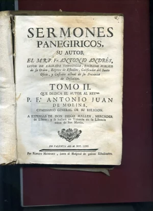 SERMONES PANEGIRICOS que dedica el autor al revº P Fr PEDRO JUAN DE MOLINA