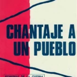CHANTAJE A UN PUEBLO ( relaciones en la guerra con la URSS)