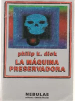 LA MAQUINA PRESERVADORA