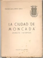 LA CIUDAD DE MONCADA ENSAYO HISTORICO
