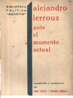 ALEJANDRO LERROUX ANTE EL MOMENTO ACTUAL