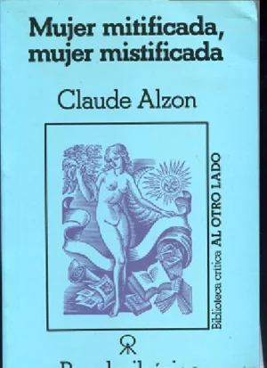 MUJER MITIFICADA, MUJER MISTIFICADA