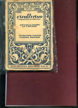 EL ESPIRITISMO (FAQUIRISMO OCCIDENTAL) HISTORIA, DOCTRINA Y HECHOS. Trad y notas ENEDIEL SHAIAH