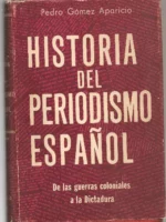 HISTORIA DEL PERIODISMO ESPAÑOL de las guerras coloniales a la Dictadura