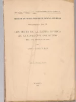 LOS PECES DE LA FAUNA IBERICA EN LA COLECCIÓN DEL MUSEO (trabajos del museo nacional de ciencia naturales)