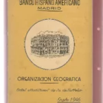BANCO HISPANOAMERICANO. ORGANIZACIÓN GEOGRAFICA, DATOS ESTADISTICOS DE SU DESARROLLO, ENERO 1946