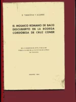 EL MOSAICO ROMANO DE BACO DESCUBIERTO EN LA BODEGA CORDOBESA DE CRUZ CONDE