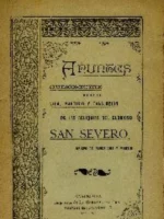 APUNTES CRONOLOGICO HISTORICOS SOBRE LA VIDA , MARTIRIO Y TRASLACION DE LAS RELIQUIAS DE SAN SEVERO, OBISPO DE BARCELONA Y MARTIR