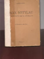 MAX NETTLAU, EL HERODOTO DE LA ANARQUIA. TRAD del aleman por RODOLFO SELKE