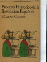 PROCESO HISTORICO DE LA REVOLUCION ESPAÑOLA