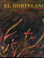 EL HORTELANO, RETROSPECTIVA 1978-2001