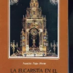 LA EUCARISTIA EN EL ARTE VALENCIANO