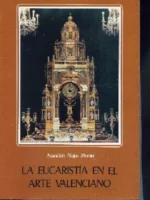 LA EUCARISTIA EN EL ARTE VALENCIANO