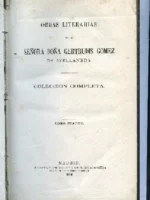 OBRAS LITERARIAS, COLECCIÓN COMPLETA, TOMO 4º (el artista barquero/ Espatolino/ Dolores), dedicatoria de la autora,Habana 1861