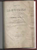 SERMON DE LAS SIETE PALABRAS pronunciado en la Real capilla ante S M el rey D. ALFONSO XII