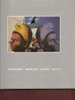 HOMENATGE A XATIVA, MOSTRA DE ANTONI MIRO. Museu del Almodi , juny 1988