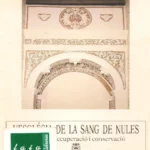 L´ESGLESIA DE LA SANG, NULES. Proces de recuperació i conservació