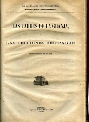 LOS MARTIRES, EL TRIUNFO DE LA RELIGION CRISTIANA/ GENIO DEL CRISTIANISMO, ademas LAS TARDES DE LA GRANJA O LAS LECCIONES DEL PADRE