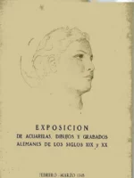 EXPOSICION DE ACUARELAS, DIBUJOS Y GRABADOS ALEMANES DE LOS S. XIX Y XX