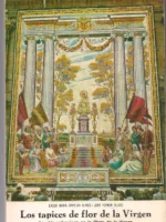 LOS TAPICES DE FLOR DE LA VIRGEN. LA VIDA VALENCIANA EN LA PLAZA DE LA VIRGEN