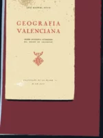 GEOGRAFIA VALENCIANA (RESEÑA GEOGRAFICA ACTUALIZADA DEL REINO DE VALENCIA)