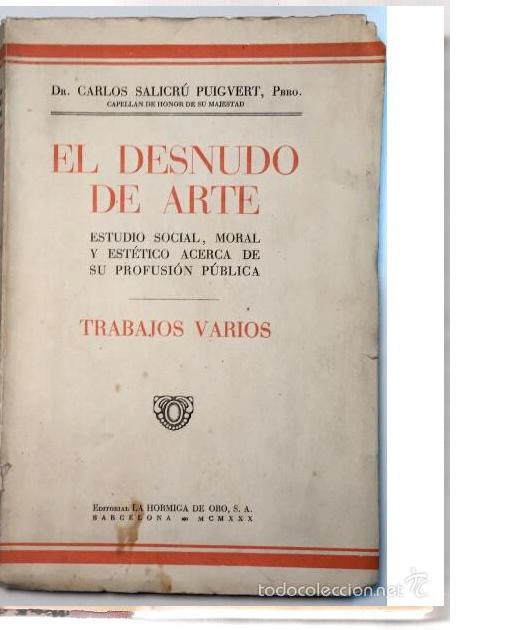EL DESNUDO DE ARTE, ESTUDIO SOCIAL, MORAL Y ESTETICO ACERCA DE SU PROFUSION PUBLICA