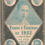 TOROS Y TOREROS EN 1932