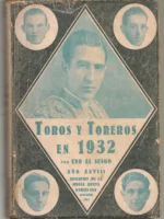 TOROS Y TOREROS EN 1932