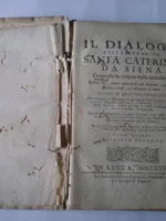 IL DIALOGO DELLA SERAFICA SANTA CATERINA DA SIENA composto in volgare dalla medesina efendo lei diviso in quattro trattati, tomo quarto