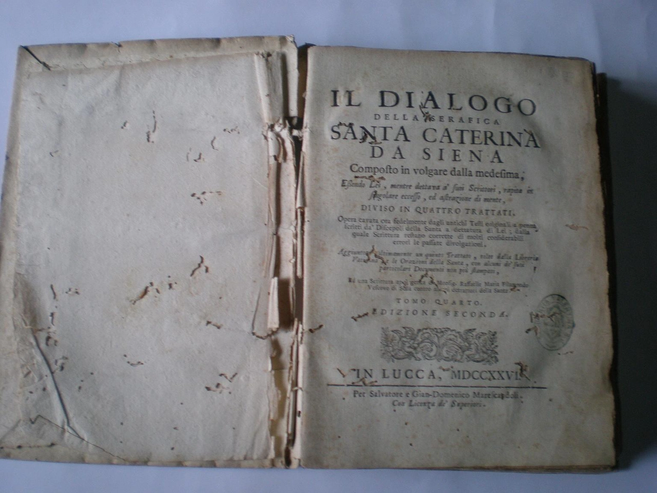 IL DIALOGO DELLA SERAFICA SANTA CATERINA DA SIENA composto in volgare dalla medesina efendo lei diviso in quattro trattati, tomo quarto