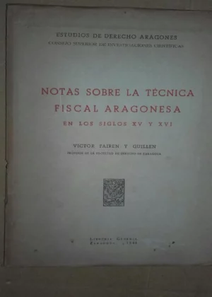 NOTAS SOBRE LA TECNICA FISCAL ARAGONESA EN LOS S. XV Y XVI