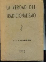 LA VERDAD DEL TRADICIONALISMO, APORTACIONES ESPAÑOLAS A LA REALIDAD DE EUROPA