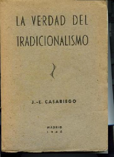 LA VERDAD DEL TRADICIONALISMO, APORTACIONES ESPAÑOLAS A LA REALIDAD DE EUROPA