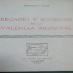 REGADIO Y SOCIEDAD EN LA VALENCIA MEDIEVAL