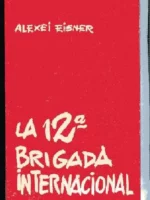 LA 12ª BRIGADA INTERNACIONAL novela