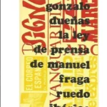 LA LEY DE PRENSA DE FRAGA