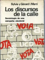 LOS DISCURSOS DE LA CALLE.SEMIOLOGIA DE UNA CAMPAÑA ELECTORAL