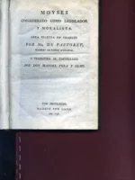 MOYSES CONSIDERADO COMO LEGISLADOR Y MORALISTA trad MANUEL VELA Y OLMO