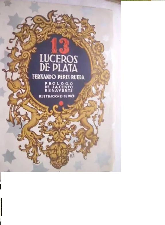 13 LUCEROS DE PLATA. PROL JACINTO BENAVENTE.preciosa edicion de cuentos con ilustraciones de DUBON