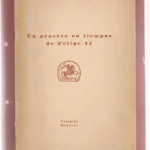 UN PROCESO EN LOS TIEMPOS DE FELIPE II (la demanda del rey de la baronia de Corbera al duque de Gandia...)