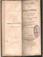 NUOVA SCELTA DI POESIE ITALIANE,TRATTE DA´PIU CELEBRI AUTORI ANTICHI E MODERNE , parte seconda T.TASSO, A.DA COSTANZO, B.GUARINI, B.BALDI, O,RINUCCINI