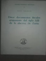 DOCE DOCUMENTOS FISCALES ARAGONESES DEL Siglo XIII DE LA ALACENA DE ZURITA