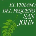 EL VERANO DEL PEQUEÑO SAN JHON