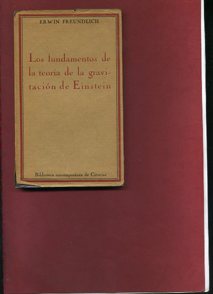 LOS FUNDAMENTOS DE LA TEORIA DE LA GRAVITACION DE EINSTEIN. PROL A.EISNTEIN.TRAD J.Mª PLANS Y GREYRE
