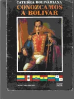 CATEDRA BOLIVARIANA, CONOZCAMOS A BOLIVAR