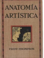 ANATOMIA ARTISTICA HUMANA.DIBUJOS INNES FRIPP Y APENDICE DE ANATOMIA COMPARADA POR HARRY DIXON