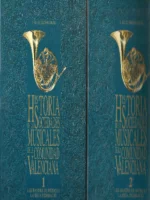 HISTORIA DE LAS SOCIEDADES MUSICALES DE LA COMUNIDAD VALENCIANA, .les bandes de musica i la seua Federació, COMPLETO