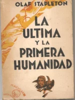 LA PRIMERA Y ULTIMA HUMANIDAD