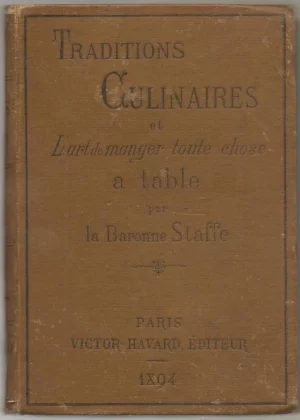 TRADITIONS CULINAIRES ET L´ART DE MANGER TOUTE CHOSE A TABLE